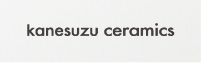 kanesuzu ceramics