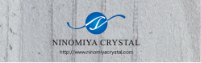 NINOMIYA CRYSTAL